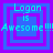 Four identical pixelated display "Logan is Awesome!!!!!" text over layered blue and purple squares with cyan text
