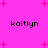 Bright pink background with scattered red plus signs and four instances of the text 'kaitlyn' in black pixelated font.