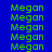 Green text reading 'Megan' repeated across a blue background with light blue rectangular overlays in various positions.