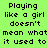 Green background with black pixelated text reading "Playing like a girl doesn't mean what it used to" and blue highlighted sections changing across frames.