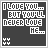 A 4x4 grid of animated frames showing a pixel art buddy icon with the text "I LOVE YOU... BUT YOU'LL NEVER WIVE ME..." where specific letters change color across frames and small heart symbols shift at the bottom.