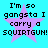 Pixelated text reads "I'm so gangsta I carry a squirtgun!" over a purple star on cyan background, repeated in four identical