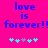 Bright pink background with blue pixelated text 'love is forever!!' repeated twice, each followed by a of five cyan and gray heart symbols
