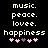 Black background with white pixelated text reading music. peace. lovee. happiness. and five pink/purple heart symbols below.