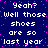 Pixelated text repeats 'Yeah? Well those shoes are so last year' across a dark blue background with scattered pink dots.