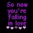 Purple pixelated text on black background reads "So now you're falling in love" with five pink and purple heart symbols below.