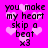 Pixelated text reads "you make my heart skip a beat x3" over pink background with light pink hearts, repeated in four quadrants.