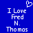 Blue background with white pixelated text reading "I Love Fred N. Thomas" and a heart symbol above the text.