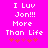 Pixelated text on bright pink background with red hearts, showing 'I Luv Jon!!! More Than Life' in white block letters and heart positions shifting between two states.