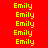 Yellow text 'Emily' repeated vertically on red and orange background with no visible animation changes