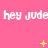 Pink background with repeated white text 'hey jude' and yellow star-like symbols in a pattern
