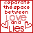 nine pixelated red-and-white icons displaying the phrase 'separate the space between love and lies' with heart symbols, showing progressive blurring in some frames