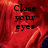 Red fabric background with black text reading 'Close your eyes', 'And I'll kiss you', and 'Tomorrow I'll miss you' across four