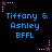 Pixelated text displays "Tiffany & Ashley BFLL" in blue with pink star accents on a black background.
