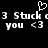 Pixelated white text and symbols on black background: '3 Stuck c3 Stuck o you <3 you <3' with a heart symbol above the first '3'.