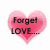 A pink heart-shaped icon with black text reading 'Forget LOVE...' on a white background, next to brown chocolate bar segments with white text saying 'I'd rather fall in CHOCOLATE'.