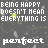 Pixelated text on dark gray background with scattered yellow and white shapes, reading "BEING HAPPY DOESN'T MEAN EVERYTHING IS PERFECT IT MEANS YOU'VE DECIDED TO LOOK PAST THE IMPERFECTIONS".