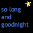 A 3x2 contact sheet of six animated frames showing a blue text-based icon with yellow star symbols on black background, each frame displaying "so long and goodnight" in pixelated font.