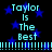 Pixelated text 'Taylor Is The Best' repeated in two with blue stars and cyan bars on a black background