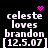 Black background with white pixelated text reading 'celeste loves brandon [12.5.07]' in four identical , each containing a distinct pink animated symbol