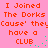 Pixelated text on pink background with green dots, repeating 'I Joined The Dorks Cause' they have a CLUB', animated by shifting green dot positions.