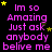 Pixelated text in bright pink reads "Im so Amazing Just ask anybody belive me" with scattered yellow stars on a black background, repeated across multiple