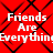 Red background with black diamond lattice pattern and repeated white text "Friends Are Everything" in pixelated font.