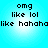 Pixelated text on a light blue gradient background with four identical quadrants displaying 'omg like lol like hahahalike hahaha' in black font.