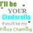 Pixelated text reads 'I'll be your Cinderella, I'll be my Prince Charming' with green and cyan lettering on white background.
