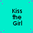 Cyan background with scattered pink dots and repeated 'Kiss the Girl' text in black pixelated font across a