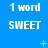 Blue background with white text '1 word' above 'SWEET', repeated in a , featuring small cyan plus and star symbols scattered across the layout