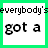 six white on a green background with text reading 'everybody's got a drug dealer' and 'on speed dial', where the middle 's 'got a' is bright green