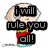 Pixelated cartoon character with light skin and short hair, wearing red and yellow clothing, holding three black text boxes reading 'i will', 'rule you', and 'all!' against a white background.
