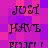 Pixelated text 'JUST HAVE FUN' repeats in a on a purple-pink gradient background with visible animation changes