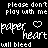 Black background with white and red pixelated text repeating 'please don't play with me', 'paper heart', and 'will bleed' in a pattern