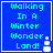 Blue background with cyan text "Walking In A Winter Wonder Land!" and a white snowman icon in the bottom-right corner.