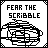 Four pixelated display 'FEAR THE SCRIBBLE' text above abstract scribble patterns in black and white, arranged in a with decorative corner elements