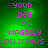 Green background with pink pixelated text reading 'YOUR DOG IS MAGICLY DELICIOUS' in four identical