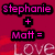 Pixelated text on a red background reads 'Stephanie + Matt = Love' with pink and black lettering.