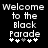 Pixelated text reads "Welcome to the Black Parade" with five asterisks below, two white and three gray on black background.