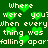 Green background with repeating white text and green heart shapes, displaying 'Where were you: were you? When every thing was falling apart' in pixelated font.