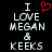 A pixelated black background displays white text reading "I LOVE MEGAN & KEEKS" with a red heart symbol replacing the word 'love' in one version.