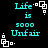 Pixelated cyan text "Life is sooo Unfair" on black background with white geometric shapes, two identical static frames shown side-by-side.