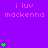 Purple background with repeated pink text 'i luv mackenna' and green plus signs in vertical stacks, some of which animate by changing size or position.
