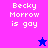 Pixelated text 'Becky Morrow is gay' on split pink and blue background with star symbols.