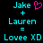 Pixelated text and symbols on black background: 'Jake' with pink heart, 'Lauren', equals sign, 'Lovee XD' in cyan.