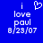 Blue background with white pixelated text reading 'i love paul 8/23/07' and a heart symbol above 'i' in the first frame, with the heart symbol absent in the second frame.
