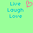 Pixelated text 'Live Laugh Love' in cyan on light green background with pink heart symbol above text.