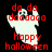 Pixelated ghost icon with red text 'do do doooooo' and 'happy halloween', alternating between white and gray color states on black background.