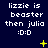 Dark blue background with white pixelated text reading "lizzie is beaster then julia :D:D" and yellow star-like symbols in various positions.